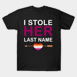 i stole her last name T-Shirt